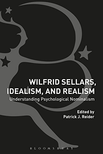 Wilfrid Sellars, Idealism, and Realism: Understanding Psychological Nominalism (English Edition)