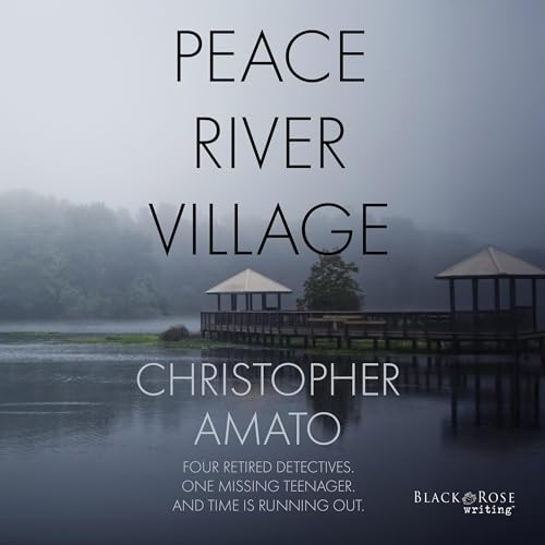 Peace River Village Audiobook By Christopher Amato cover art