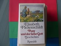 Pony und der liebe Gott: Geschichten aus dem Nachlass (German Edition) 349809596X Book Cover