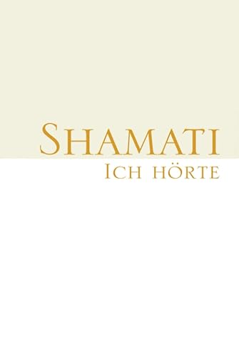 SHAMATI (ICH HÖRTE)