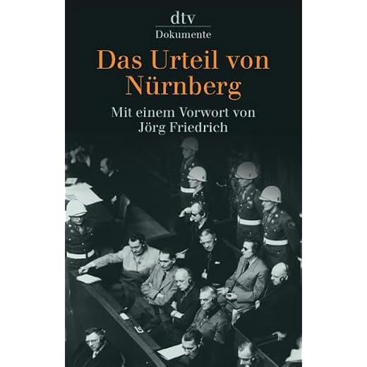 Das Urteil von Nürnberg 1946: Mit einem Vorwort von Jörg Friedrich