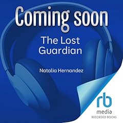 The Lost Guardian Audiolibro Por Natalia Hernandez arte de portada