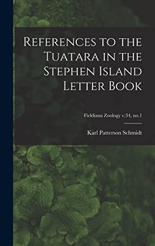References to the Tuatara in the Stephen Island Letter Book; Fieldiana Zoology v.34, no.1