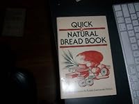 Quick & Natural Bread Book B000BY4AFQ Book Cover