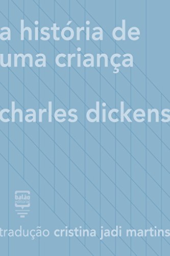 A história de uma criança (Contos Estrangeiros Clássicos)