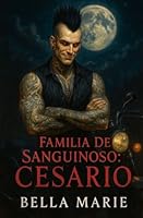 Familia De Sanguinoso: Cesario B0G2XM84BK Book Cover