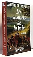 Cavaliers de La Paix (Les) 2226100628 Book Cover