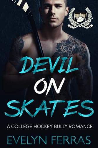 Devil on Skates: A College Hockey Bully Romance (English Edition)