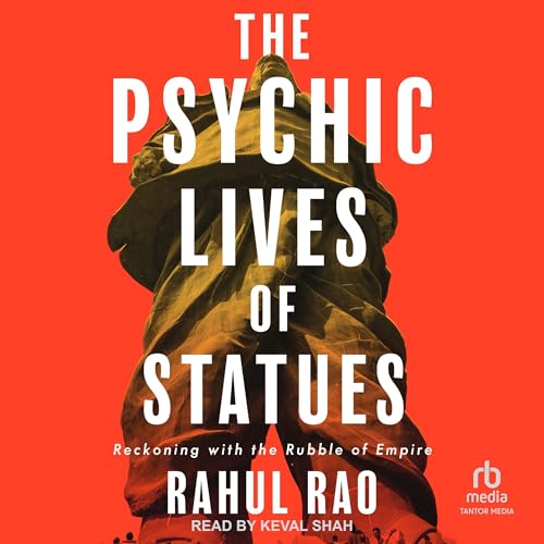 The Psychic Lives of Statues by Rahul Rao episode artwork