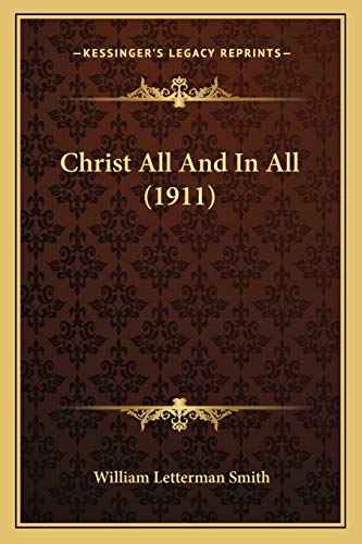 Christ All And In All (1911)
