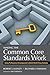 Making the Common Core Standards Work: Using Professional Development to Build World-Class Schools
