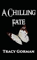 A Chilling Fate 1629892467 Book Cover