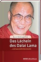 Das Lächeln des Dalai Lama und was dahinter steckt 3417262534 Book Cover