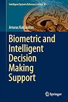Biometric and Intelligent Decision Making Support 3319136585 Book Cover