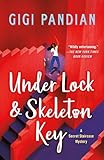 Under Lock & Skeleton Key (Secret Staircase Mysteries, 1)
