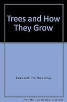 Trees And How They Grow B0013KBQZO Book Cover
