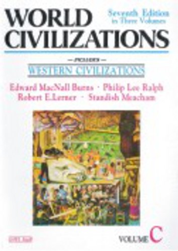 World Civilization Vol C (Modern) – Burns