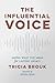 Produktbild The Influential Voice: Saying What You Mean for Lasting Legacy