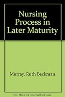 Nursing Process in Later Maturity 0136275702 Book Cover