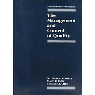 Solutions Manual to Accompany THE MANAGEMENT AND CONTROL OF QUALITY