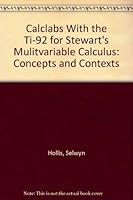 Calclabs With the Ti-92 for Stewart's Mulitvariable Calculus: Concepts and Contexts 0534357423 Book Cover