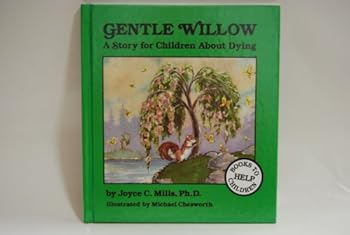 Hardcover Gentle Willow: A Story for Children about Dying Book