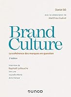 Brand Culture - La cohérence des marques en question - Prix DCF du Livre - 2013: La cohérence des marques en question 2100791648 Book Cover