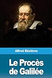Le Procès de Galilée (French Edition)