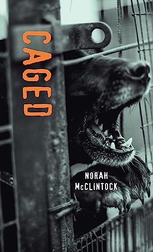 Caged (By: Norah McClintock)