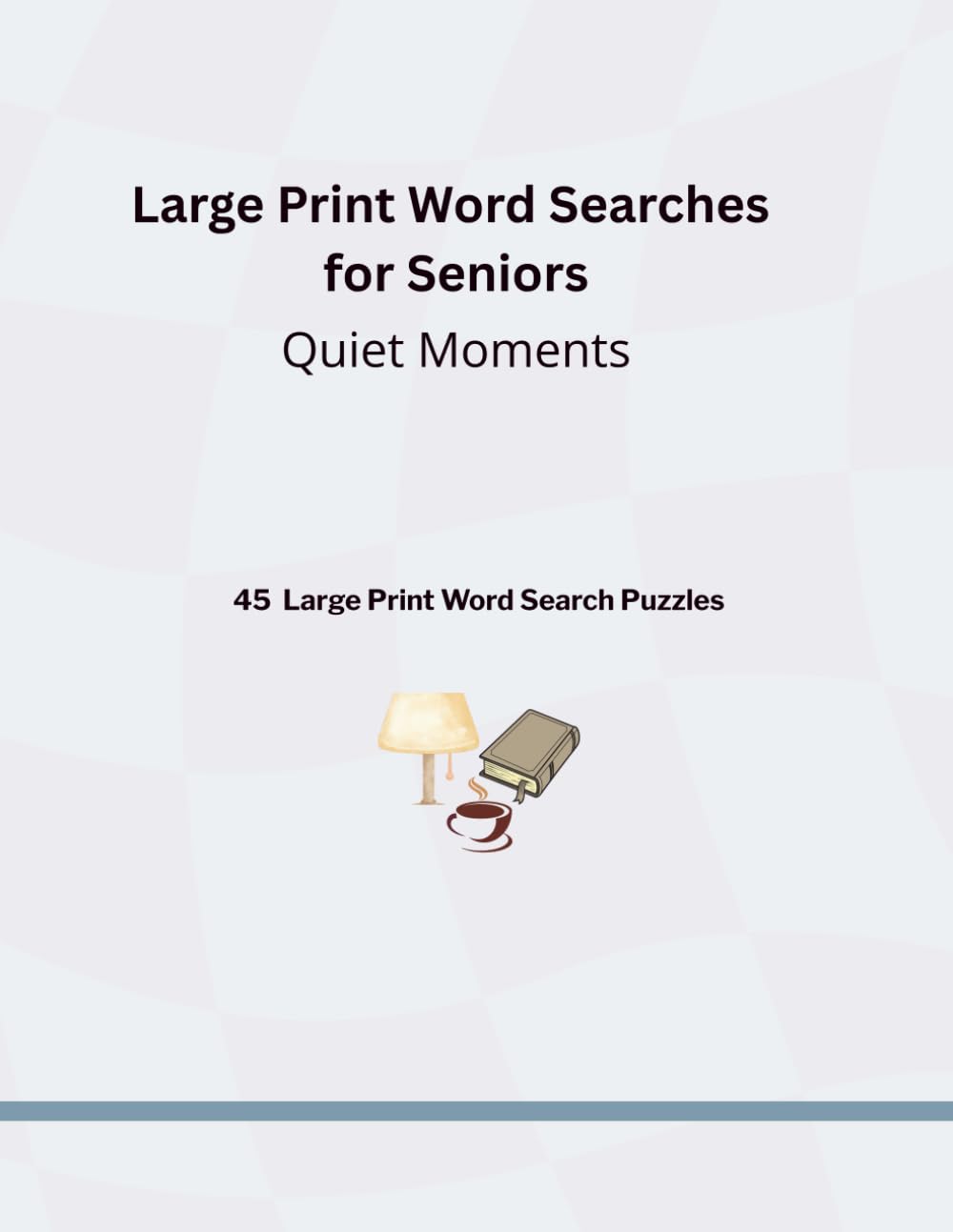 Large Print Word Searches for Seniors: Quiet Moments