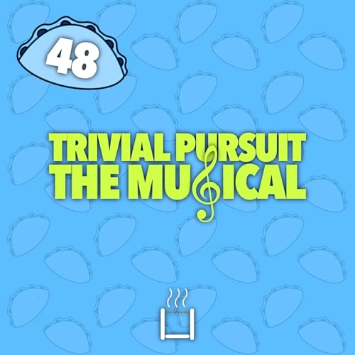 48 | Trivial Pursuit: The Musical cover art
