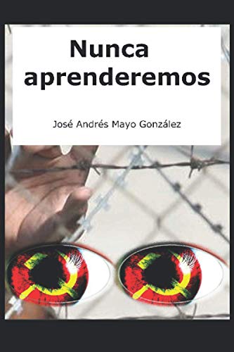 Nunca aprenderemos