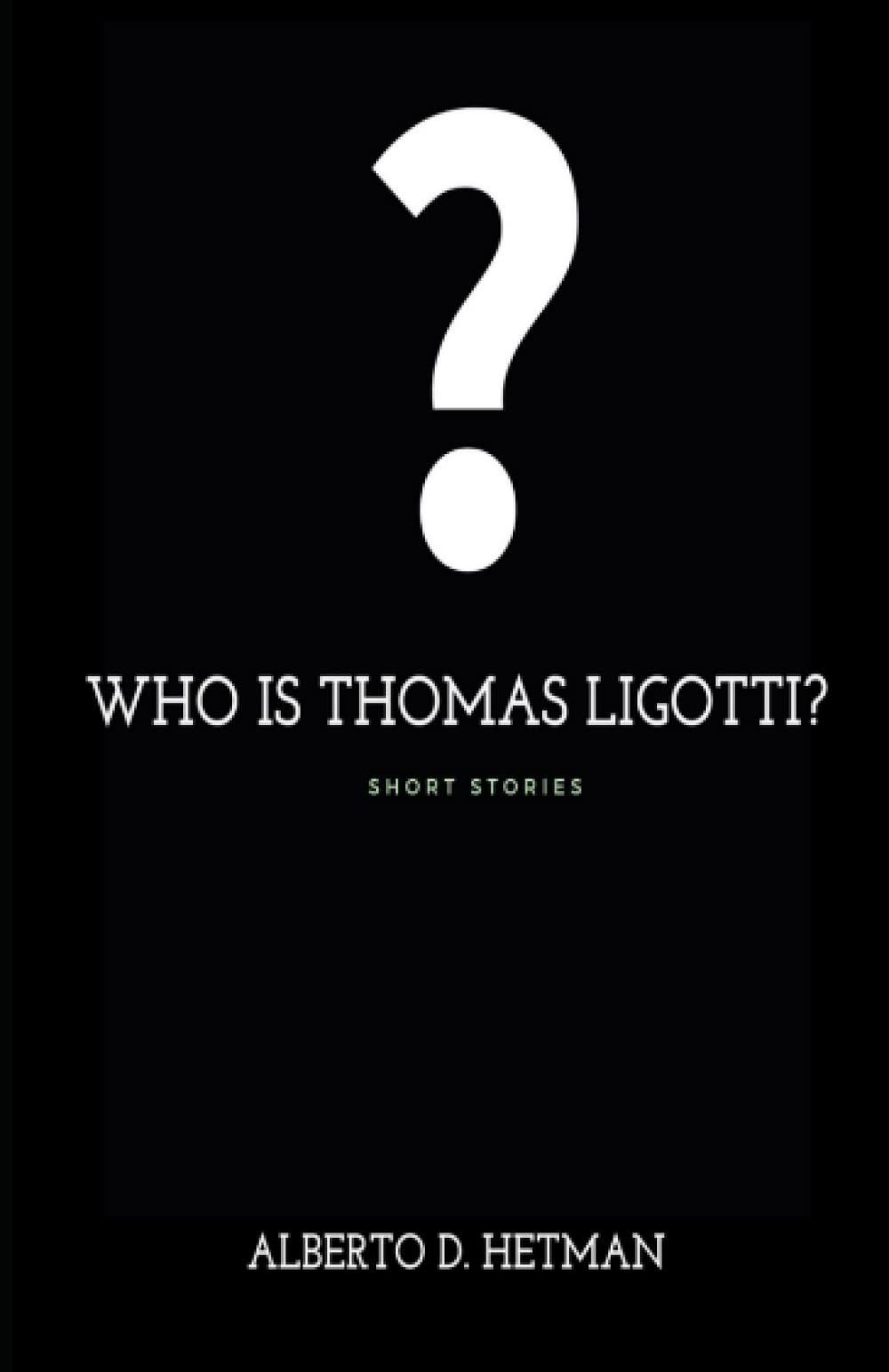 Who is Thomas Ligotti?