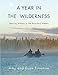 A Year in the Wilderness: Bearing Witness in the Boundary Waters