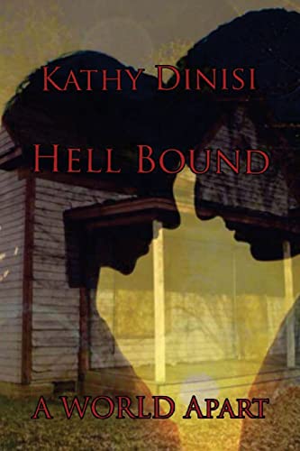 Hell Bound: (A World Apart)