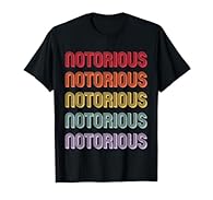 This says "Notorious" and makes a perfect gift for Notorious Lovers. The designs repeats the word Notorious, boldly displaying it for all to see and proclaiming your interest in Notorious, making is the perfect Notorious gift. Lightweight, Classic fi...
