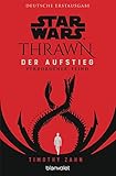 Star Wars™ Thrawn - Der Aufstieg - Verborgener Feind (Thrawn Ascendancy, Band 2) - Timothy Zahn Übersetzer: Andreas Kasprzak 