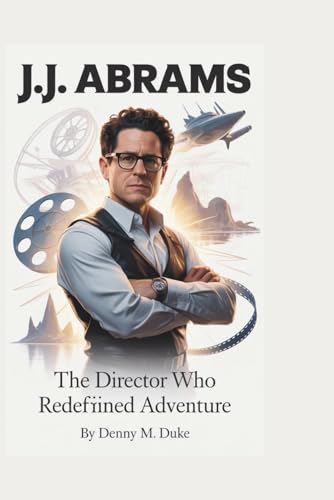 Bild: J.J. Abrams: The Director Who Redefined Adventure f�r 16,69 EUR bei amazon.de
