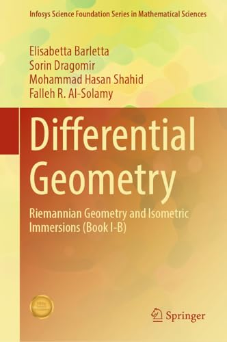 Differential Geometry: Riemannian Geometry and Isometric Immersions (Book I-B) (Infosys Science Foundation Series)