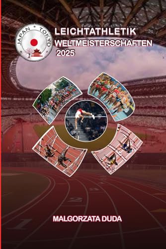 Leichtathletik-Weltmeisterschaften 2025 – Tokio: Ihr umfassender Reiseführer zum größten Sportereignis Tokios – von den Stadionsitzen bis zu den Sushi-Straßen.