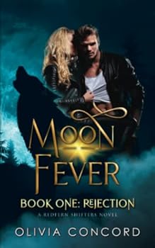 Paperback Rejection: Moon Fever Book One (Redfern Shifters) Book