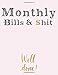 Monthly Bills & $hit: Simple Monthly Bill Planner With Income List, Weekly Expense Tracker, Bill Planner, Financial Planning Journal Expense Tracker Notebook (Financial Planner Budget Book)