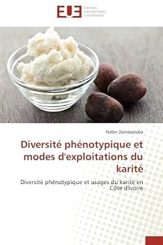 Paperback Diversité Phénotypique Et Modes d'Exploitations Du Karité [French] Book