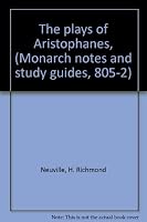 The plays of Aristophanes, (Monarch notes and study guides, 805-2) B0006BORMA Book Cover