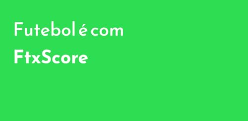FtxScore - resultados ao vivo