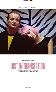 Lost in Translation, étrangers familiers par Antoine Oury