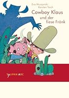 Cowboy Klaus und der fiese Fränk 393994436X Book Cover