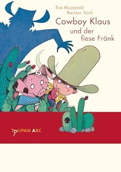 Cowboy Klaus und der fiese Fränk - Book #3 of the Cowboy Klaus