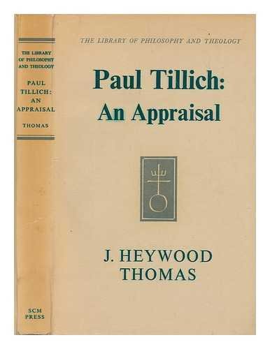 Paul Tillich: an appraisal B000AYS8I2 Book Cover