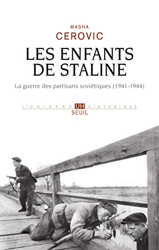 Les enfants de Staline: la guerre des partisans